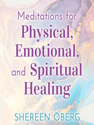 cover image of Meditations for Physical Emotional and Spiritual Healing